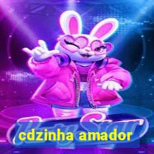 cdzinha amador